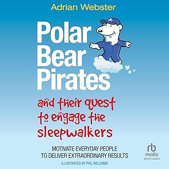 Polar Bear Pirates and Their Quest to Engage the Sleepwalkers [Audiobook]