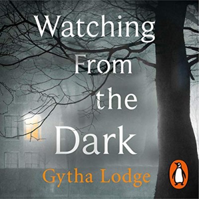 Watching from the Dark: A Novel - [AUDIOBOOK] D11c30b6cba374ef59c4cbbe67410a94