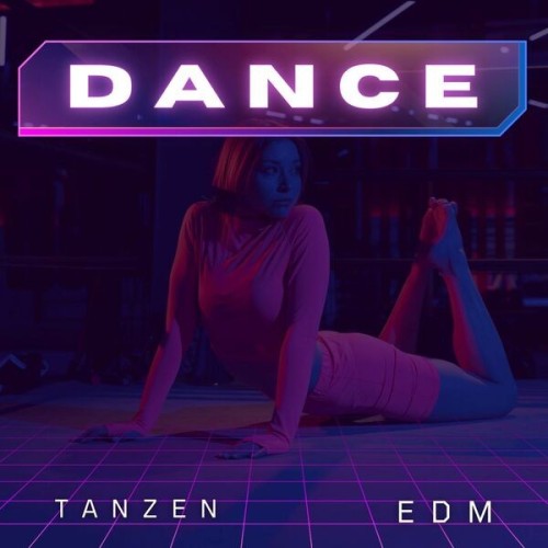 Tanzen  Dance  EDM (2024)