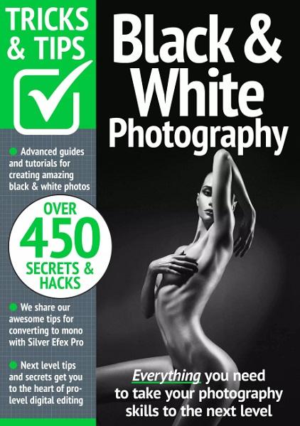 Black & White Photography Tricks and Tips – 19th Edition 2024