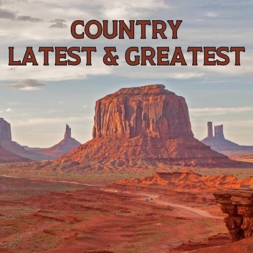 Country  Latest and Greatest (2024)