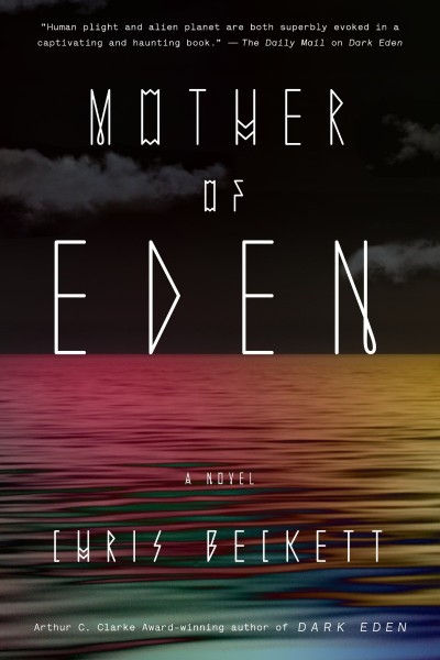 Mother of Eden: A Novel - Chris Beckett B6a8cf66184685237138aeefd8bb6815