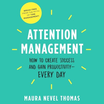 Work Without Walls: An Executive's Guide to Attention Management, Productivity, an... 216affabd42ea7761988ef1da4d48e48