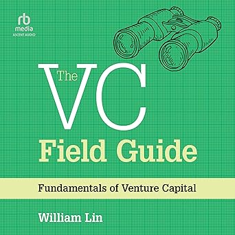 The VC Field Guide: Fundamentals of Venture Capital [Audiobook]