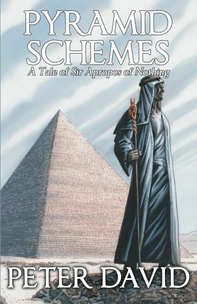 Pyramid Schemes: A Tale of Sir Apropos of Nothing - Peter David 5e00f83ecd1e3eae080727ce38f55c85