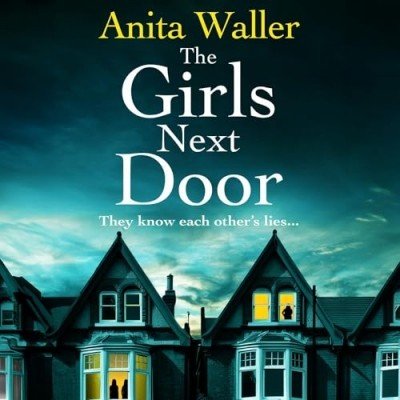 The Girls Next Door by Anita Waller (Audiobook)