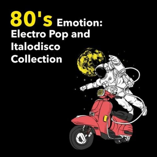 80s Emotion Electro Pop and Italodisco Collection (2024) FLAC