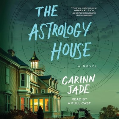 The Astrology House: A Novel - [AUDIOBOOK]