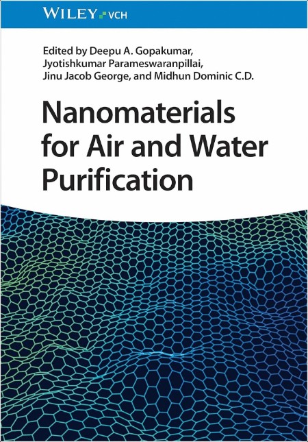 Gopakumar D  Nanomaterials for Air- and Water Purification 2024