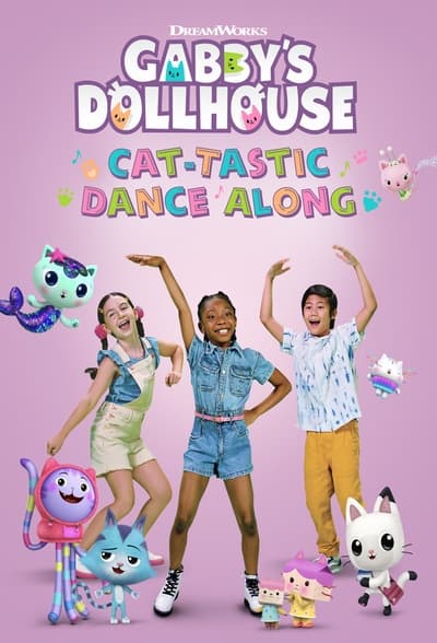 Gabbys Dollhouse Cat-Tastic Dance Along (2022) 1080p WEBRip 5 1  MX 410293ce32421b34d9160ca39b2dab45