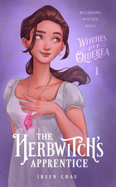 The Herbwitch's Apprentice - Ireen Chau