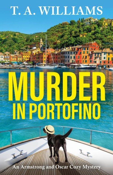 Murder in Portofino: A BRAND NEW instalment in the BESTSELLING cozy mystery series... 70688fac00a9605e213eac28e5b8125b