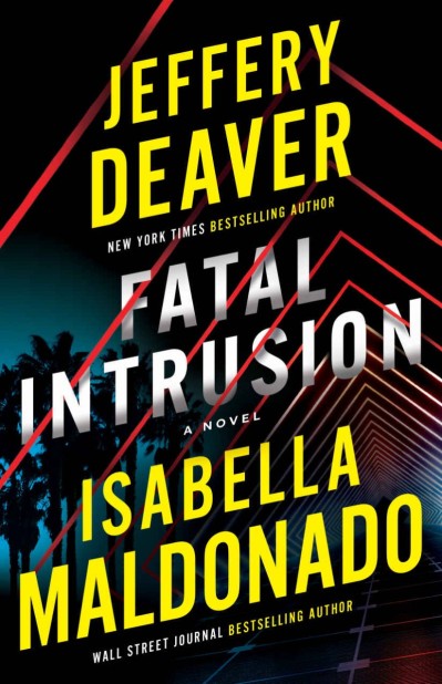 Fatal Intrusion: A Novel - Jeffery Deaver Bf531a9f209724c6ffa6b94d15798465