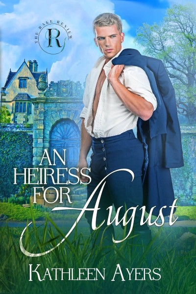 An Heiress for August - Kathleen Ayers 1651f770d3a53dc9511d9580a345dc86