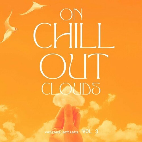 On Chill out Clouds Vol. 3 (2024) FLAC