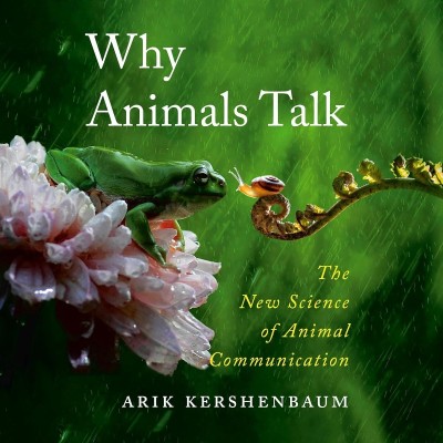 Why Animals Talk: The New Science of Animal Communication - [AUDIOBOOK] 920adc1f00f2322a56d20a797e1def05