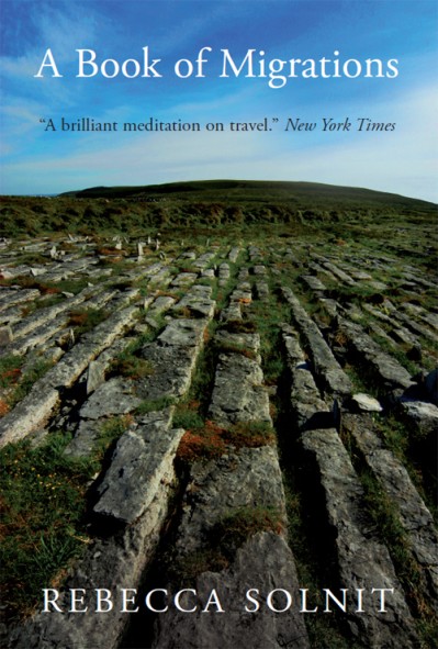 A Book of Migrations: Some Passages in Ireland - Rebecca Solnit 63ec49755ca86e451ecbf6947b8b2916