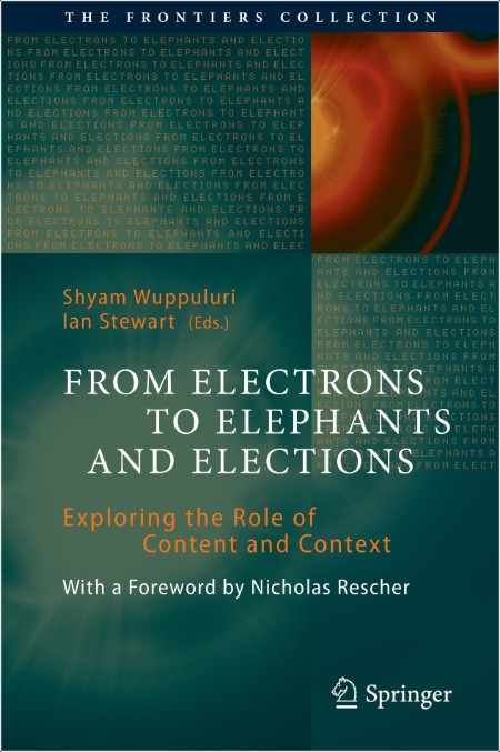 Wuppuluri S  From Electrons to Elephants and Elections  Content and Context 2022