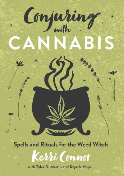 Conjuring with Cannabis: Spells and Rituals for the Weed Witch - Kerri Connor A7a1b484e9779c8e233c2c41ed12951e