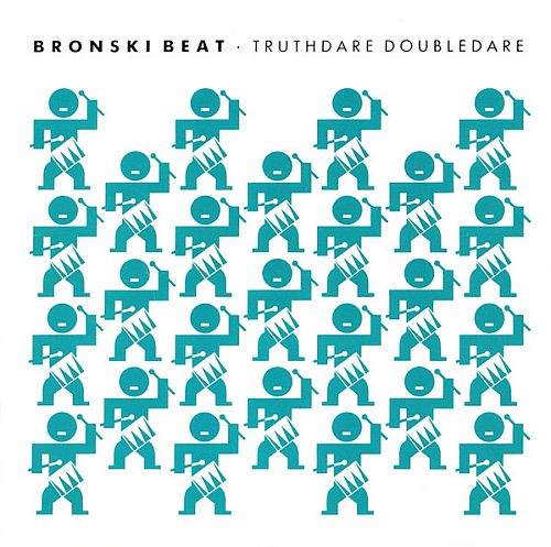 Bronski Beat - Truthdare Doubledare (1986) (LOSSLESS)