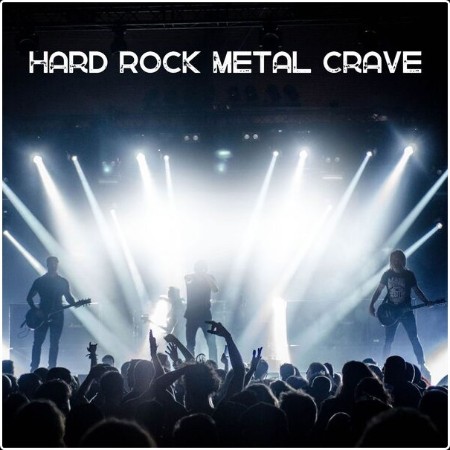 Various Artists - Hard Rock Metal Crave (2024) Mp3 320kbps  1979a58815d5f92dce815ef02a016e30