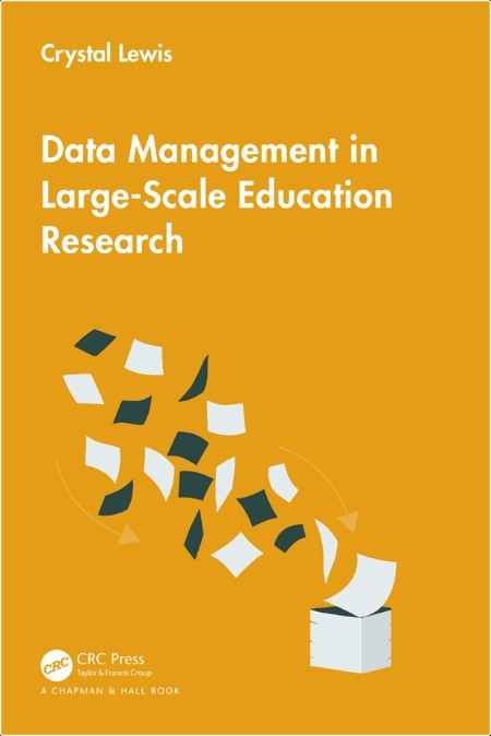 Lewis C  Data Management in Large-Scale Education Research 2024