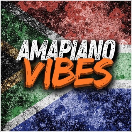 Various Artists - Amapiano Vibes (2024) Mp3 320kbps  9bcef9408773a2166b7709abd9c3923f