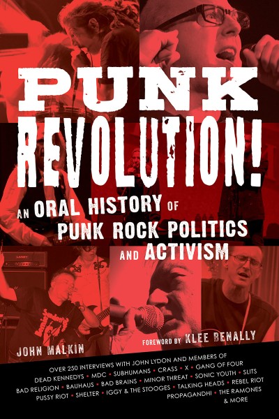 Punk Revolution!: An Oral History of Punk Rock Politics and Activism - John Malkin Af86e56ffd48a0bf7e1bdee60e50054b