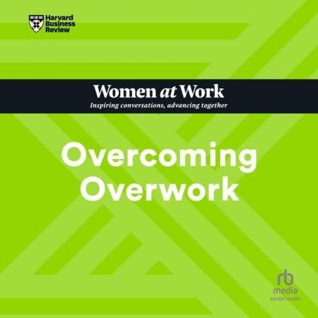 Overcoming Overwork [Audiobook]