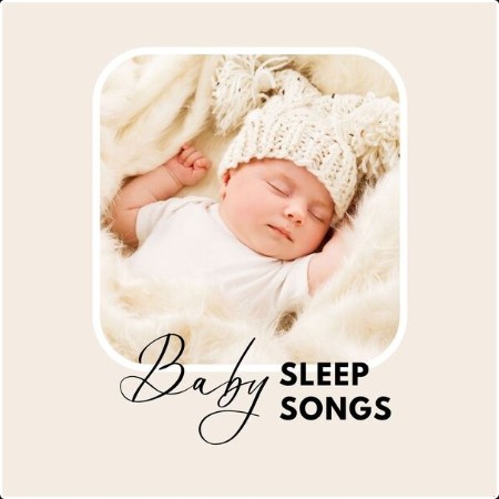 Various Artists - Baby Sleep Songs (2024) Mp3 320kbps  396a5f18d3d7dcab727d4cfeb97ada96