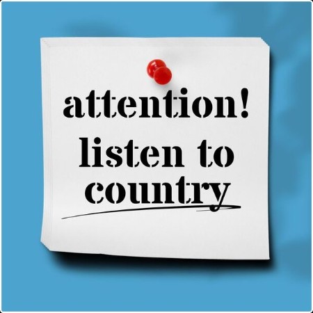 Various Artists - Attention! Listen to Country (2024) Mp3 320kbps  1a9cc76b529a369725b878cb3dc8e0de