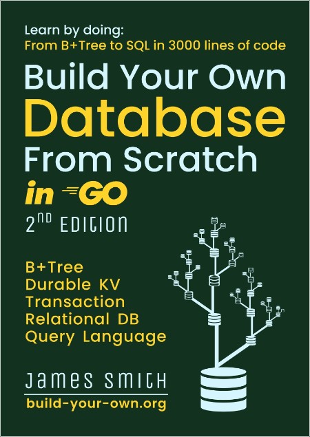 Smith J  Build Your Own Database From Scratch in Go 2ed 2024