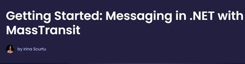 Dometrain – From Zero to Hero Messaging in .NET with MassTransit