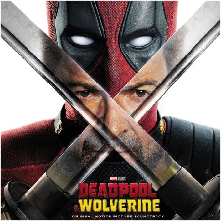 VA - Deadpool & Wolverine (Original Soundtrack) (2024) Mp3 320kbps  3c6826d5fee060ef6350b2cc2aabf71b