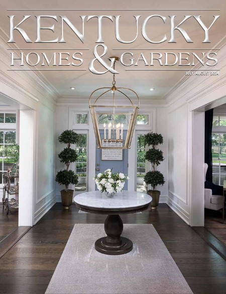 Kentucky Homes & Gardens - July-August 2024