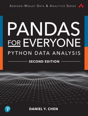 Pandas for Everyone: Python Data Analysis, 2nd Edition (True/Retail PDF, EPUB)