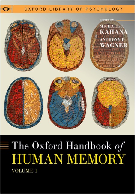 Kahana M  The Oxford Handbook of Human Memory 2024