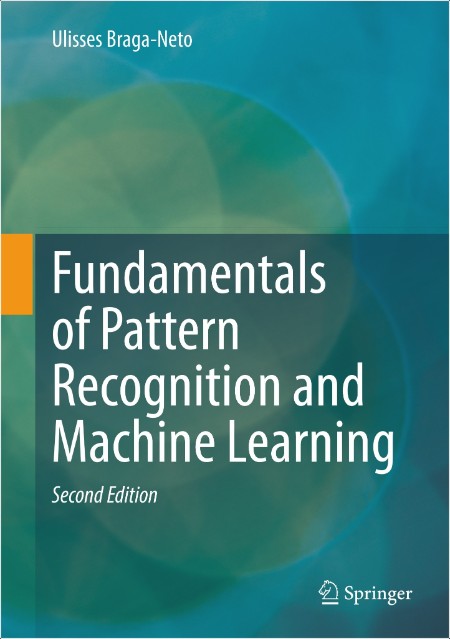 Braga-Neto U  Fundamentals of Pattern Recognition and Machine Learning 2ed 2024