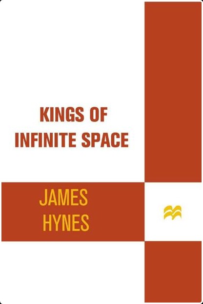 Kings of Infinite Space by James Hynes