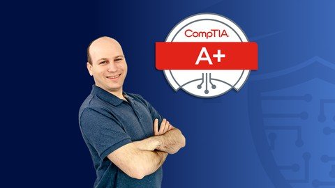 Comptia A+ Core 1 (220–1101) Complete Course & Practice Exam