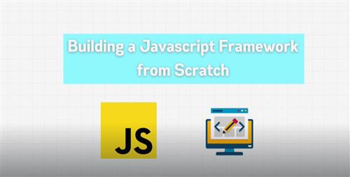 ZerotoMastery – Conquer JavaScript by Building Your Own Framework from Scratch