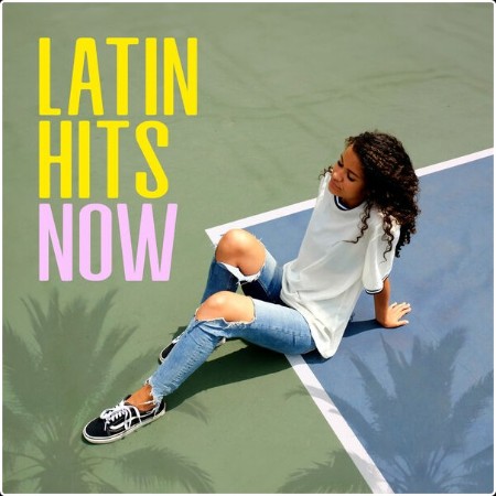 Various Artists - Latin Hits Now (2024) Mp3 320kbps  E463d93b55601a955986cdd641de5c80