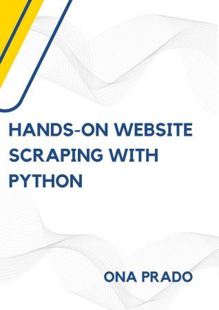 Hands-On Website Scraping with Python