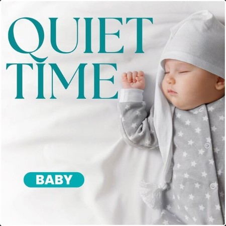 Various Artists - Quiet Time - Baby (2024) Mp3 320kbps  6e5de00a2001ea9d4dae8d53e2f34cd3