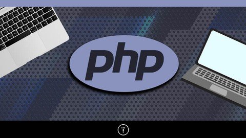 Php From Scratch 2024 – Beginner To Advanced