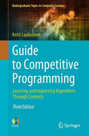 Guide to Competitive Programming: Learning and Improving Algorithms Through Contests 3rd Edition (true PDF, EPUB)