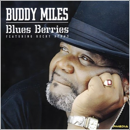 Buddy Miles - Blues Berries & Rocky Athas (Remastered) (2024) [16Bit-44 1kHz] FLAC  A4015f15ba0317d5d71d4f19cc9f9a12