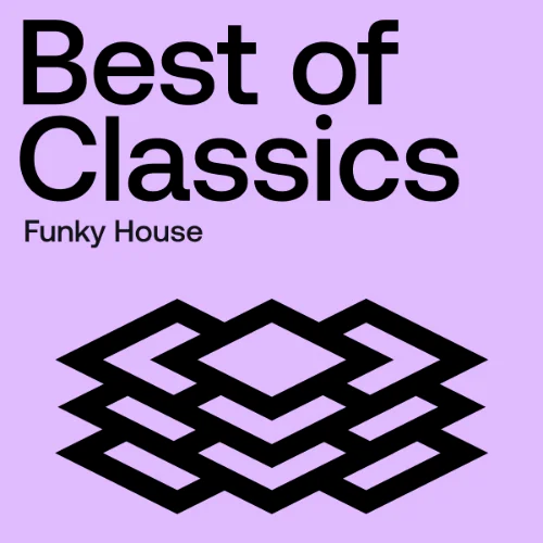 Beatport Best Of Classics: Funky House (2024)