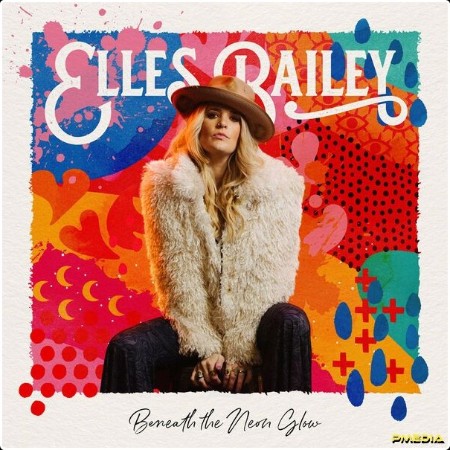 Elles Bailey - Beneath the Neon Glow (2024) [24Bit-48kHz] FLAC  8c2e86c9d1ea8cc5aca296e375295591