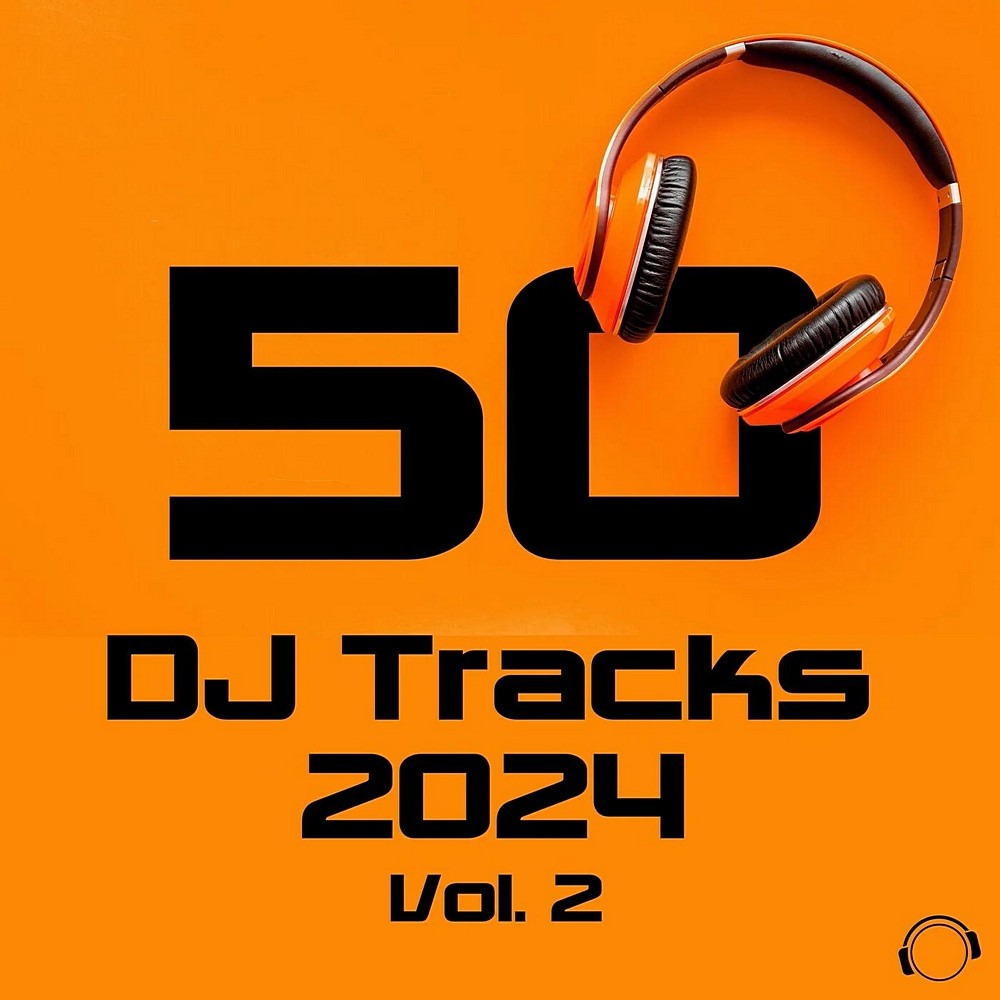 50 DJ Tracks 2024, Vol 2 (2024)